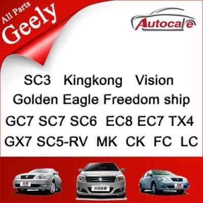 Full High Quality Geely Mk Ck Gx7 Ex7 Tx4 FC Parts