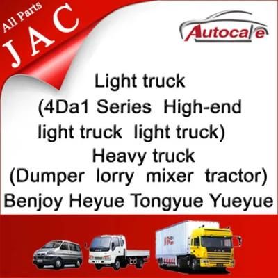 All JAC Light Truck Parts JAC Motors JAC J2 JAC S5 JAC J5 JAC J6 JAC 1020 1025 1035 1040 1042